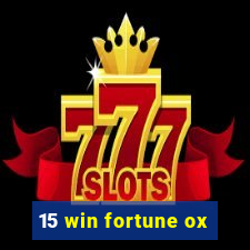 15 win fortune ox